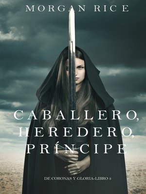 cover image of Caballero, Heredero, Príncipe